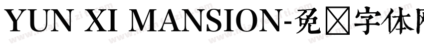 YUN XI MANSION字体转换